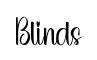 Blinds