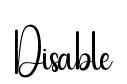 Disable