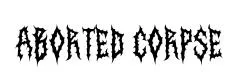 Aborted Corpse