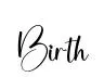 Birth